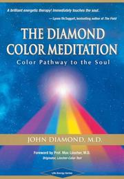 The Diamond Color Meditation: Color Pathway to the Soul