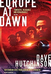 Europe at Dawn (Dave Hutchinson)