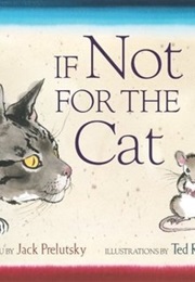 If Not for the Cat (Jack Prelutsky)