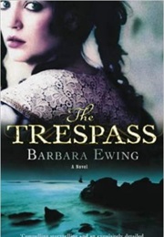 The Trespass (Barbara Ewing)