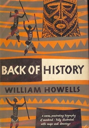 Back of History (W.W. Howells)