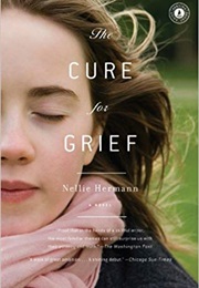 The Cure for Grief (Nellie Herman)