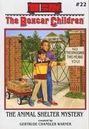 The Animal Shelter Mystery (Gertrude Chandler Warner)