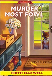 Murder Most Fowl (Edith Maxwell)