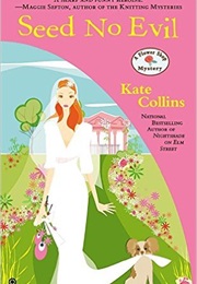 Seed No Evil (Kate Collins)