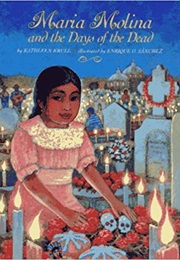 Maria Molina and the Days of the Dead (Kathleen Krull)