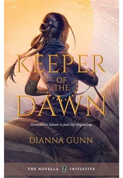 Keeper of the Dawn (Dianna Gunn)