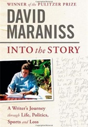 Into the Story (David Maraniss)