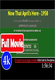 Now That April's Here (1958)