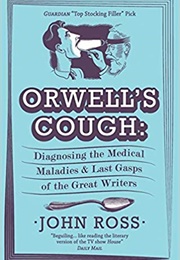Orwell's Cough (John Ross)