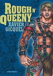 Rough N' Queeny (Xavier Gicquel)