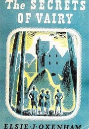 The Secrets of Vairy (Elsie J. Oxenham)