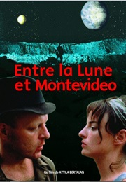 Between the Moon & Montevideo (2001)