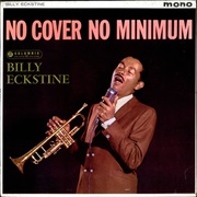 No Cover, No Minimum – Billy Eckstine (Roulette Records, 1960)