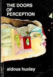 *The Doors of Perception (Aldous Huxley/UK)