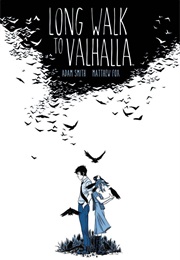 Long Walk to Valhalla (Adam Smith)