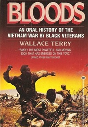 Bloods: An Oral History of the Vietnam War by Black Veterans (Wallace Terry)