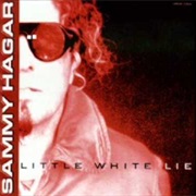 Little White Lie - Sammy Hagar