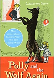 Polly and the Wolf Again (Catherine Storr)