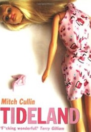 Tideland (Mitch Cullin)