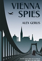 Vienna Spies (Alex Gerlis)