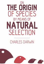 The Origin of Species (Charles Darwin)