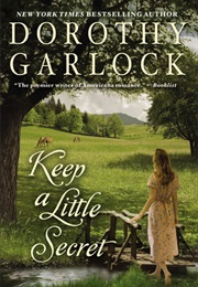 Keep a Little Secret (Dorothy Garlock)