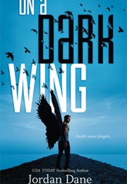 On a Dark Wing (Jordan Dane)