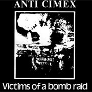 Anti-Cimex : Victims of a Bomb Raid