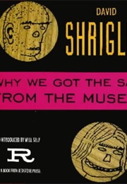 Why We Got the Sack From the Museum (David Shrigley)