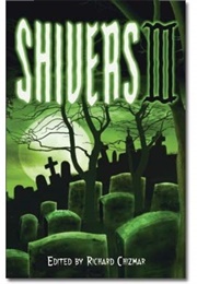 Shivers III (Richard Chizmar)
