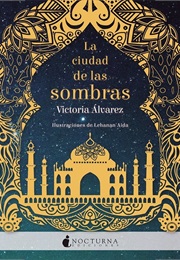 La Ciudad De Las Sombras (Victoria Alavarez)