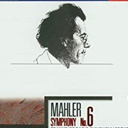 Gustav Mahler - Symphony No. 6