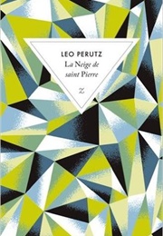 La Neige De Saint Pierre (Léo Perutz)