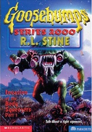 Invasion of the Body Squeezers (R.L Stine)