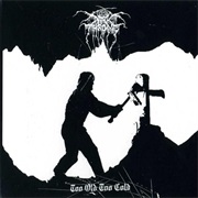 Too Old, Too Cold - Darkthrone