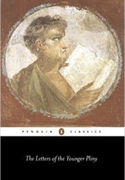 The Letters of Pliny the Younger (Pliny the Younger)