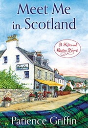 Meet Me in Scotland (Patience Griffin)