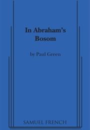 In Abraham&#39;s Bosom - Paul Green