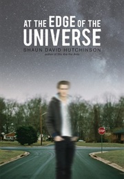 At the Edge of the Universe (Shaun David Hutchinson)