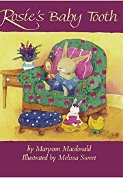 Rosie's Baby Tooth (Maryann MacDonald)