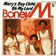 Boney M. - Mary's Boy Child / Oh My Lord