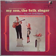 My Son, the Folk Singer - Allan Sherman