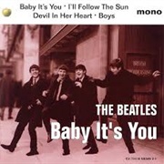 Baby It's You - The Beatles