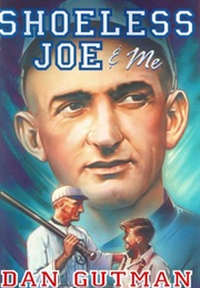 Shoeless Joe and Me (Dan Gutman)