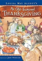 An Old Fashioned Thanksgiving (Louisa May Alcott)