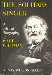 The Solitary Singer (Gay Wilson Allen)