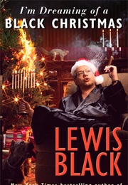 I'm Dreaming of a Black Christmas (Lewis Black)