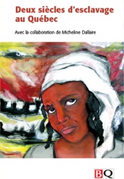 Deux Siècles D'esclavage Au Québec (Marcel Trudel)