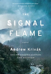 The Signal Flame (Andrew Krivak)